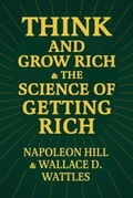 Cover: Think and Grow Rich & The Science of Getting Rich - Arthur Westcott
