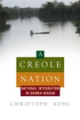 Cover: A Creole Nation - Berghahn Books