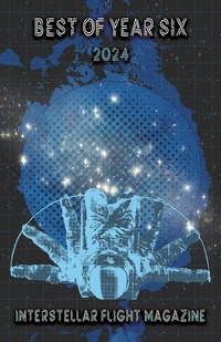 Enlarge image Cover: Interstellar Flight Magazine - Interstellar Flight Press