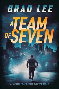 Enlarge image Cover: A Team of Seven - The Unsanctioned Asset Series