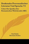 Cover: Denkmaler Provenzalischer Literatur Und Sprache V1 - Kessinger Publishing