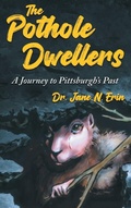 Cover: The Pothole Dwellers - Jane Erin Publishing