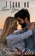 Cover: I Forking Love You - Sandra Alex