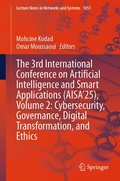 Cover: The 3rd International Conference on Artificial Intelligence and Smart Applications (AISA'25), Volume 2: Cybersecurity, Governance, Digital Transformation, and Ethics - Springer