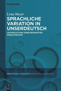 Enlarge image Cover: Sprachliche Variation in Unserdeutsch - De Gruyter