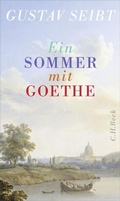 Cover: Ein Sommer mit Goethe - C.H.BECK