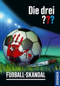 Cover: Die drei ??? Fu&szlig;ball-Skandal (drei Fragezeichen) - Kosmos