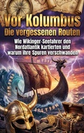 Cover: Vor Kolumbus: Die vergessenen Routen - epubli