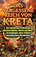 Cover: Das vergessene Reich von Kreta - epubli