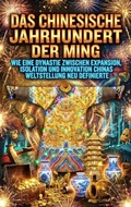 Cover: Das chinesische Jahrhundert der Ming - epubli