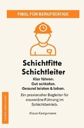 Cover: Leichter Leben Lernen Fibel Reihe / Schichtfitte Schichtleiter - epubli