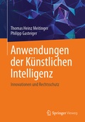 Cover: Anwendungen der K&uuml;nstlichen Intelligenz. Innovationen und Rechtsschutz - Springer Vieweg
