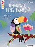 Cover: Farbenfrohe Fensterbilder (kreativ.kompakt) - frechverlag GmbH