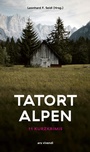Cover: Tatort Alpen - 11 Kurzkrimis - ars vivendi