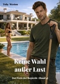 Cover: Keine Wahl au&szlig;er Lust - neobooks