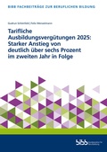 Cover: Tarifliche Ausbildungsverg&uuml;tungen 2025: Starker Anstieg von deutlich &uuml;ber sechs Prozent im zweiten Jahr in Folge - Verlag Barbara Budrich