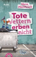 Cover: Tote Vettern erben nicht - Nentwich, Vera