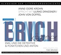 Cover: Ein Gespr&auml;ch &uuml;ber Erich E. K&auml;stner - P&uuml;nktchen und Anton und Emil und die Detektive - Diwan H&ouml;rbuchverlag