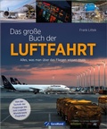 Cover: Das gro&szlig;e Buch der Luftfahrt - GeraMond Verlag
