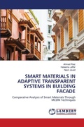 Cover: Smart Materials in Adaptive Transparent Systems in Building Facade - LAP Lambert Academic Publishing