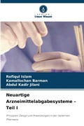 Cover: Neuartige Arzneimittelabgabesysteme - Teil I - Verlag Unser Wissen