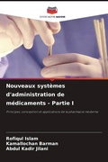 Cover: Nouveaux systemes d'administration de medicaments - Partie I - Editions Notre Savoir