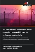 Cover: Un modello di selezione delle energie rinnovabili per lo sviluppo sostenibile - Edizioni Sapienza