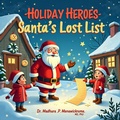 Cover: Holiday Heros ~ Santa's Lost List (The Holiday Heroes Winter Series, #3) - WOWMPM