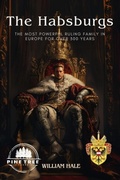 Cover: The Habsburgs - Pine Tree Press