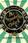 Cover: Det forunderlige cirkus - Lindhardt og Ringhof