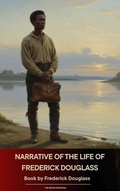 Cover: Narrative of the Life of Frederick Douglass - The Ebook Emporium