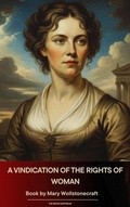 Cover: A Vindication of the Rights of Woman - The Ebook Emporium