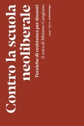 Cover: Contro la scuola neoliberale - Nottetempo