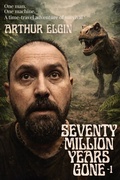 Cover: Seventy Million Years Gone - 1 - Arthur Elgin