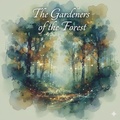 Cover: The Gardeners of the Forest - Leif Eriksson