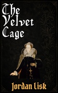 Cover: The Velvet Cage - Regnant Press