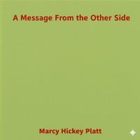 Enlarge image Cover: A Message From the Other Side - Haley Scummett