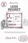 Cover: Mover For Less Regret: The Price-Per-Use Rule (Buy Once, Smart) - Mustafa Al-Dori