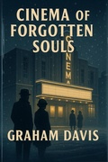 Cover: Cinema of Forgotten Souls - Graham Davis