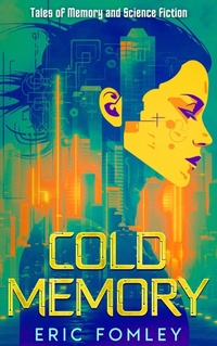 Enlarge image Cover: Cold Memory - Shacklebound Books