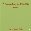 Cover: A Message From the Other Side Part 2 - Haley Scummett