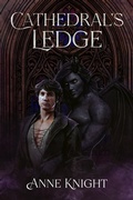 Cover: Cathedral's Ledge (Gothic Romance short stories, #2) - Anne Knight