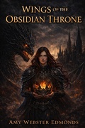 Cover: Wings of the Obsidian Throne - Amy Webster Edmonds