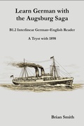 Cover: Learn German with the Augsburg Saga - B1.2 Interlinear German-English Reader (Learn German with the Augsburg Saga - Interlinear German-English, #14) - German Learning Press