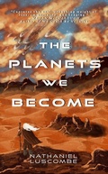 Cover: The Planets We Become - Dragon Bone Publishing