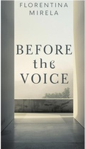 Cover: Before the Voice - Florentina Mirela