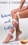 Cover: Kurvig und lieblich (Gro&szlig; und sch&ouml;n, #2) - Mary E Thompson