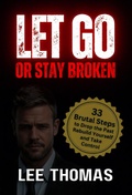 Cover: Let Go or Stay Broken - Lee Thomas