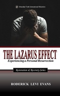Cover: The Lazarus Effect - Restoration and Recovery Series