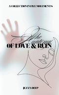 Cover: The Anatomy of Love & Ruin - Azurasfire Publishing